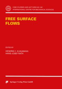 Book Cover for Free Surface Flows by Hendrik C Kuhlmann, HansJosef Rath