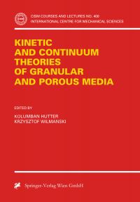 Book Cover for Kinetic and Continuum Theories of Granular and Porous Media by Kolumban Hutter, Krzysztof Wilmanski