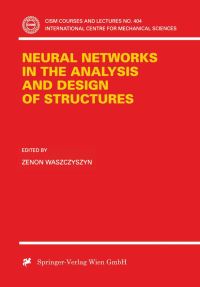 Book Cover for Neural Networks in the Analysis and Design of Structures by Zenon Waszczysznk
