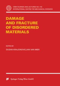 Book Cover for Damage and Fracture of Disordered Materials by Dusan Krajcinovic, Jan van Mier