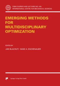 Book Cover for Emerging Methods for Multidisciplinary Optimization by Jan Blachut, Hans A Eschenauer