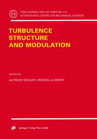 Book Cover for Turbulence Structure and Modulation by Alfredo Soldati, Rosesella Monti