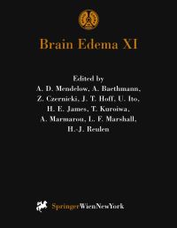 Book Cover for Brain Edema XI by A.D. Mendelow, A. Baethmann, Z. Czernicki, J.T. Hoff, U. Ito, H.E. James, T. Kuroiwa, A. Marmarou, L.F. Marshall, H.-.J. Reulen
