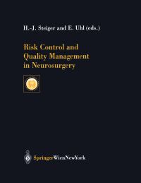 Book Cover for Risk Control and Quality Management in Neurosurgery by H.-J. Steiger, E. Uhl