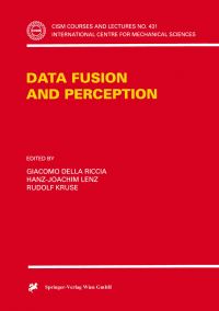 Book Cover for Data Fusion and Perception by Giacomo Della Riccia, HanzJoachim Lenz, Rudolf Kruse