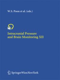 Book Cover for Intracranial Pressure and Brain Monitoring XII by Wai S. Poon, Cees J.J. Avezaat, Matthew Chan, Marek Czosnyka, Keith Goh, Peter J.A. Hutchinson, Yoichi Katayama, J.M.K. Lam, Anthony Marmarou, S.C.P. Ng, John D. Pickard