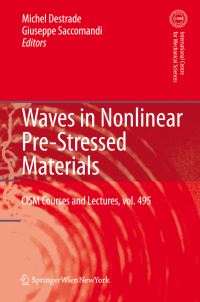Book Cover for Waves in Nonlinear Pre-Stressed Materials by M Destrade, G Saccomandi