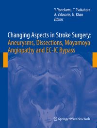 Book Cover for Changing Aspects in Stroke Surgery by Yasuhiro Yonekawa, Tetsuya Tsukahara, Anton Valavanis, Nadia Khan