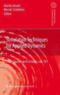 Book Cover for Simulation Techniques for Applied Dynamics by Martin Arnold, Werner Schiehlen