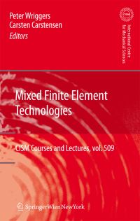 Book Cover for Mixed Finite Element Technologies by Peter Wriggers, Carsten Carstensen