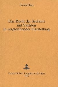 Book Cover for Das Recht Der Seefahrt Mit Yachten in Vergleichender Darstellung by Konrad Butz