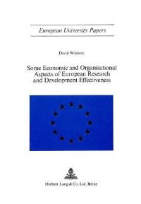 Book Cover for Some Economic and Organisational Aspects of European Research and Development Effectiveness by David Wilshere