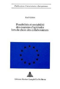 Book Cover for Possibilites Et Rentabilite Des Examens D'aptitudes Lors Du Choix Des Collaborateurs by Rolf Köhler