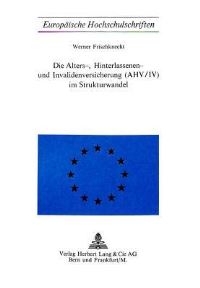 Book Cover for Die Alters-, Hinterlassenen- Und Invalidenversicherung (AHV/IV) Im Strukturwandel by Werner Frischknecht