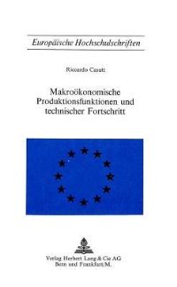 Book Cover for Makrookonomische Produktionsfunktionen Und Technischer Fortschritt by Riccardo Casutt