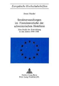 Book Cover for Strukturwandlungen Im Fremdenverkehr Der Schweizerischen Hotellerie by Bruno Maeder