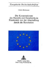 Book Cover for Die Korporationen Des Handels Und Handwerks in Frankreich Vor Der Abschaffung Durch Die Revolution by Ulrich Hinkmann