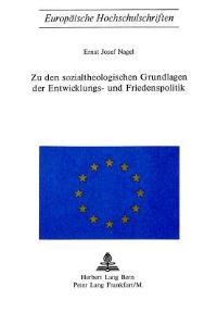 Book Cover for Zu Den Sozialtheologischen Grundlagen Der Entwicklungs- Und Friedenspolitik by Ernst Josef Nagel