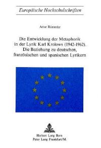 Book Cover for Die Entwicklung Der Metaphorik in Der Lyrik Karl Krolows (1942-1962) by Artur Rümmler