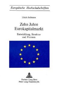 Book Cover for Zehn Jahre Eurokapitalmarkt by Ulrich Bollmann