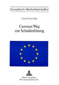 Book Cover for Carossas Weg Zur Schulderlosung by Gisela Wünsche Hale