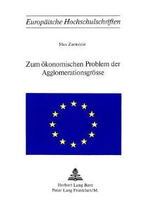 Book Cover for Zum Okonomischen Problem Der Agglomerationsgrosse by Max Zumstein
