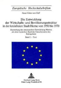 Book Cover for Die Entwicklung Der Wirtschafts- Und Bevolkerungsstruktur in Der Kreisfreien Stadt Herne Von 1950 Bis 1970 by Hans-Viktor von Hoff