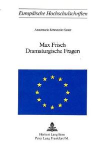 Book Cover for Max Frisch - Dramaturgische Fragen by Annemarie SchnetzlerSuter