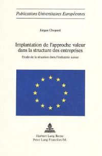 Book Cover for Implantation De L'approche Valeur Dans La Structure Des Entreprises by Jürgen Chopard