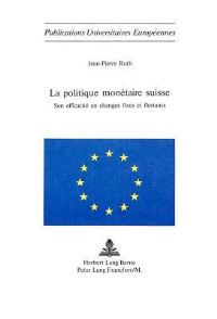 Book Cover for La Politique Monetaire Suisse by Jean-Pierre Roth