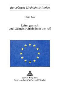 Book Cover for Leitungsmacht Und Gemeinwohlbindung Der AG by Dieter Baas