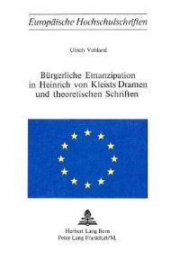 Book Cover for Burgerliche Emanzipation in Heinrich Von Kleists Dramen Und Theoretischen Schriften by Ulrich Vohland