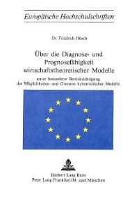 Book Cover for Uber Die Diagnose- Und Prognosefahigkeit Wirtschaftstheoretischer Modelle by Friedrich Hösch