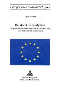 Book Cover for Der Dialektische Mythos by Peter Wacker