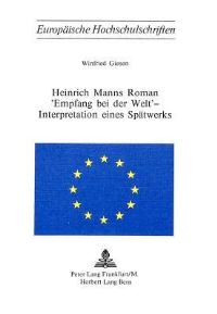 Book Cover for Heinrich Manns Roman «Empfang Bei Der Welt>> - Interpretation Eines Spatwerks by Winfried Giesen
