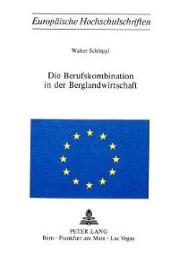Book Cover for Die Berufskombination in Der Berglandwirtschaft by Walter Schläppi