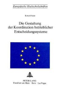 Book Cover for Die Gestaltung Der Koordination Betrieblicher Entscheidungssysteme by Robert Fieten