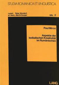 Book Cover for Aspekte Der Lexikalischen Kreativitat Im Rumanischen by Paul Miron