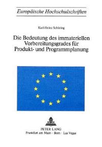 Book Cover for Die Bedeutung Des Immateriellen Vorbereitungsgrades Fur Produkt- Und Programmplanung by Karl-Heinz Schüring