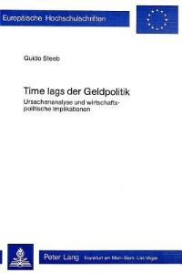 Book Cover for Time Lags Der Geldpolitik by Guido Steeb