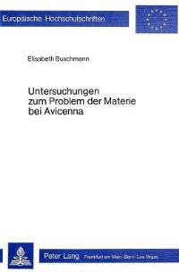 Book Cover for Untersuchungen Zum Problem Der Materie Bei Avicenna by Elisabeth Buschmann