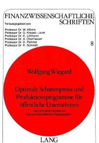 Book Cover for Optimale Schattenpreise Und Produktionsprogramme Fur Offentliche Unternehmen by Wolfang Wiegard