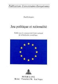 Book Cover for Jeu Politique Et Rationalite by Paul Schnyder