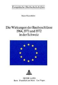 Book Cover for Die Wirkungen Der Baubeschlusse 1964, 1971 Und 1972 in Der Schweiz by Walter Wasserfallen