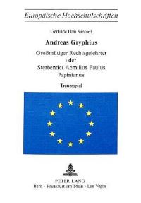 Book Cover for Andreas Gryphius Grossmutiger Rechtsgelehrter Oder Sterbender Aemilius Paulus Papinianus by Andreas Gryphius