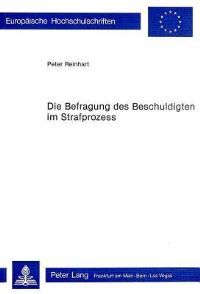 Book Cover for Die Befragung Des Beschuldigten Im Strafprozess by Peter Reinhart