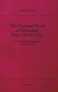 Book Cover for The German Novel of Education from 1764 to 1792 by Helmut Germer