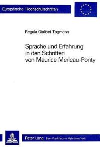 Book Cover for Sprache Und Erfahrung in Den Schriften Von Maurice Merleau-Ponty by Regula GiulianiTagmann