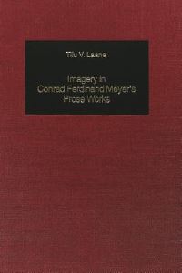 Book Cover for Imagery in Conrad Ferdinand Meyer's Prose Works by Tiiu V Laane