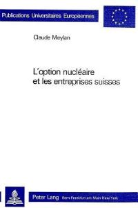 Book Cover for L'option Nucleaire Et Les Entreprises Suisses by Claude Meylan